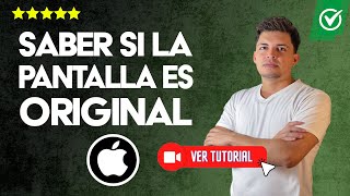 Cómo SABER si la PANTALLA de mi iPhone es ORIGINAL  ✅Descubre si es original o falsa 📲 [upl. by Iamhaj]