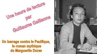 Un barrage contre le Pacifique de Marguerite Duras une émission de Guillaume Gallienne [upl. by Thain]