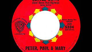 1963 Peter Paul amp Mary  Settle Down Goin’ Down That Highway [upl. by Low728]