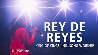 Rey De Reyes  Su Presencia King Of Kings  Hillsong Worship  Español [upl. by Herzig]