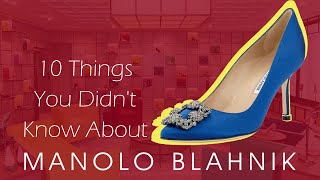 10 Things You Didnt Know About Manolo Blahnik [upl. by Odraleba]