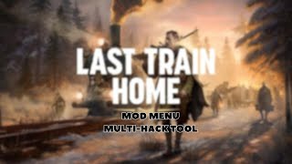 LAST TRAIN HOME HACK MENU  MORE THAN 50 MODS [upl. by Onahpets468]