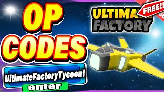 ALL NEW SECRET CODES IN ROBLOX ULTIMATE FACTORY TYCOON new codes roblox Ultimate Factory Tycoon [upl. by Oicirbaf585]