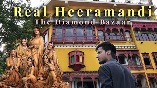 Real Heeramandi  The Diamond Bazaar  Lahore  Pakistan [upl. by Georgina902]