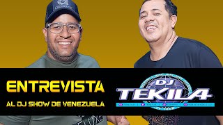 ENTREVISTA A DJ TEKILA el dj show de Venezuela amp todos los detalles de su carrera A QUI [upl. by Egwan994]