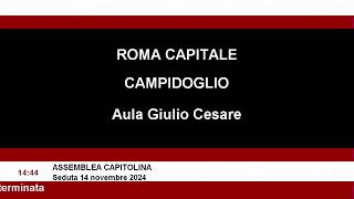 Assemblea Capitolina 14 novembre dalle ore 1000 alle 1430 [upl. by Seravat433]