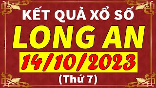 Xổ số Long An ngày 14 tháng 10  XSLA  KQXSLA  SXLA  Xổ số kiến thiết Long An hôm nay [upl. by Onifur]