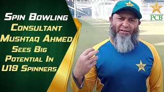 Spin Bowling Consultant Mushtaq Ahmed Sees Big Potential In U19 Spinners  PCB  MA2T [upl. by Shirk]