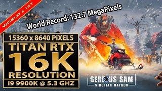 Serious Sam Siberian Mayhem  16K UHD  16K benchmark15360x8640 pixels  Titan RTX  16K gaming [upl. by Coletta]