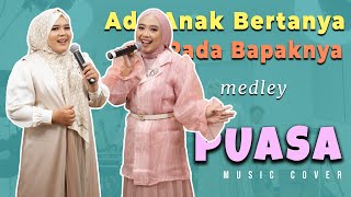 ADA ANAK BERTANYA PADA BAPAKNYA medley PUASA by Bimbo  Alkahfinita Music Cover [upl. by Gilberto]