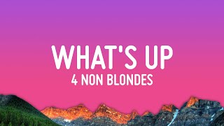 4 Non Blondes  Whats Up Lyrics [upl. by Stargell934]