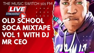 DJ MR CEOS OLD SCHOOL SOCA MIXTAPE VOL1 viralvideo soca dj trending [upl. by Ujawernalo705]