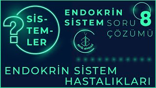 Endokrin Sistem Soru Çözümü 8  Endokrin Sistem Hastalıkları  11 Sınıf Biyoloji  AYT [upl. by Clova981]