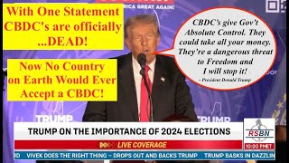 And With One Statement Trump Destroys CBDCs They are Now DEAD FOREVER [upl. by Blayze]