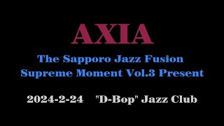 The Sapporo Jazz Fusion Supreme Moment Vol3 Present axia2024 2 24 [upl. by Ettenyar]