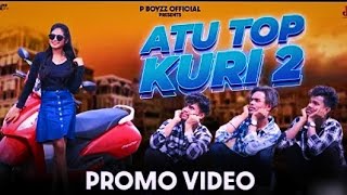 ATU TOP KURI 2New Santhali Video SongPromo Video 2024pboyzzdancecrew [upl. by Turtle]