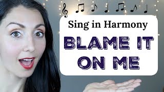 Sing in Harmony BLAME IT ON ME Original by George Ezra  LEARN 3 PART HARMONIES with Verba Vocal [upl. by Woodie]