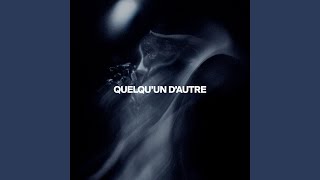 quelquun dautre [upl. by Grete408]