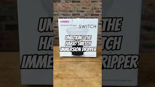 Unboxing The Hario Switch Immersion Dripper shorts coffee filtercoffee [upl. by Aiksa155]