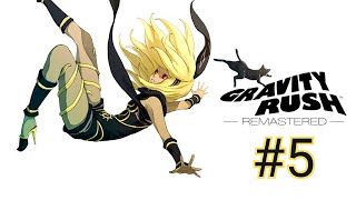 Alle radici del pilastro del mondo  GRAVITY RUSH REMASTERED Ep5 [upl. by Stone]