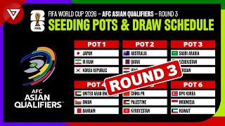 🔴 FIFA World Cup 2026 AFC Qualifiers Round 3 Seeding Pots amp Draw Schedule [upl. by Cirdes]