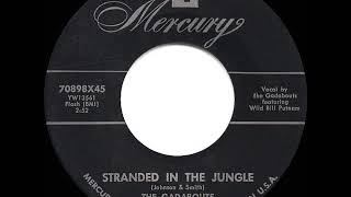 1956 HITS ARCHIVE Stranded In The Jungle  Gadabouts [upl. by Angela872]