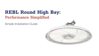 REBL LED High Bay Installation Video [upl. by Llenra]