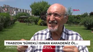 TRABZON Sürekli ısınan Karadeniz ölüyor [upl. by Lahcar]