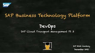 SAP BTP DevOps SAP Cloud Transport Management Pt 3 [upl. by Adihaj]