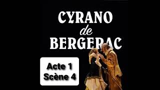 A1S4 Cyrano de Bergerac Edmond Rostand Acte 1 Scène 4 lecture et résumé livre audio [upl. by Gittel]