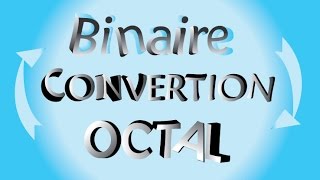 Math Appliqué ofppt  convertion Octal to Binaire  part1 [upl. by Porta]