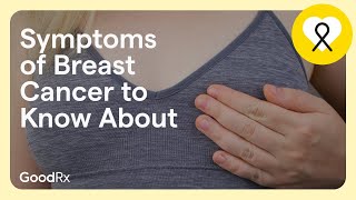 The Breast Cancer Warning Signs Everyone Should Know  GoodRx [upl. by Shiri]