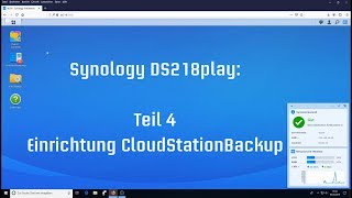 Einrichtung CloudStationBackup  Synology DS218play [upl. by Margot]