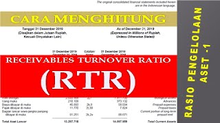 Cara Menghitung Receivables Turnover Ratio RTR dari Laporan Keuangan Rasio Pengelolaan Aset 1 [upl. by Aimo897]