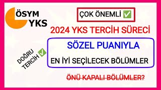 2024 YKS SÖZEL PUAN TÜRÜ İÇİN ÖNÜ AÇIK TERCİH EDİLECEK 4 YILLIK BÖLÜMLER✅ ÖNÜ AÇIK EN İYİ BÖLÜMLER ✅ [upl. by Aihtnic]