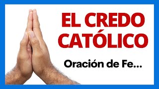 🙏 Oración EL CREDO CATÓLICO Escrito y Hablado en Español 🙏 [upl. by Annais]