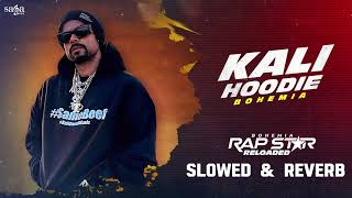 Kali Hoodie  BOHEMIA New Song  Music Video  Latest Punjabi Songs 2024  Rap Star Reloaded rsr [upl. by Roumell]