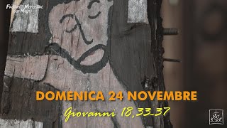 DOMENICA 24 NOVEMBRE  Riflessioni di Francesco Fiorillo [upl. by Johnsten660]