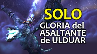 SOLO Gloria del asaltante de ULDUAR [upl. by Yadnil]