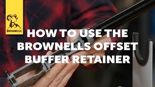 Quick Tip How To Use The Brownells Offset Buffer Retainer [upl. by Lledal]