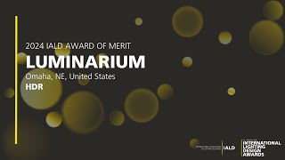 The Luminarium  2024 IALD Award of Merit [upl. by Yanrahc]