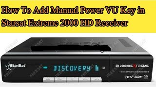 How To Add Manual PowerVU Key in Starsat Extreme 2000 HD Receiver UrduHindi [upl. by Boswall]