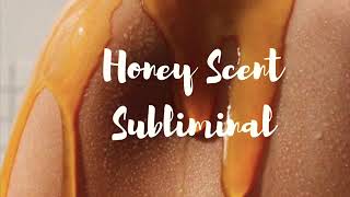 Smell like honey subliminal [upl. by Feigin]