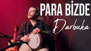 Para Bizde Darbuka Uzun Versiyon  Yusuf Yıldız [upl. by Yr]