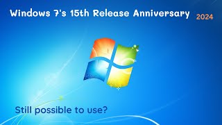 Windows 7s 15th Release Anniversary  Using Windows 7 in 2024 [upl. by Harvison293]