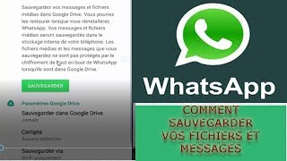 WhatSapp comment sauvegarder et archives vos fichiers médias et messages [upl. by Ominoreg]