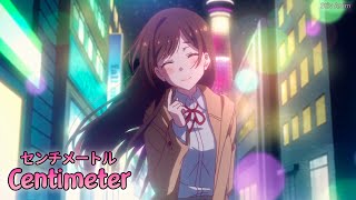 『Lyrics AMV』 Kanojo Okarishimasu OP Full 【 Centimeter  the peggies 】 [upl. by Akired889]