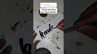 Masa kalo disalahin ngancemnya blokir sih🥲 tulisantangan tutorial art calligraphy [upl. by Corbie]