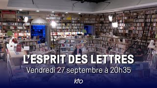 LEsprit des Lettres de septembre 2024  François CT Emmanuel Durand Emmanuel Godo [upl. by Colpin]