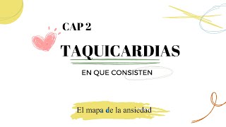 Extrasístoles y taquicardias por ansiedad CAP 2 [upl. by Sheppard]